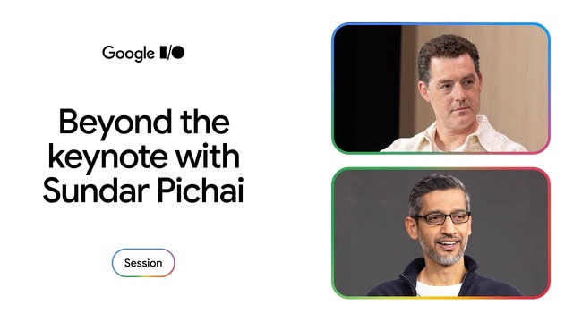 Beyond the keynote with Sundar Pichai