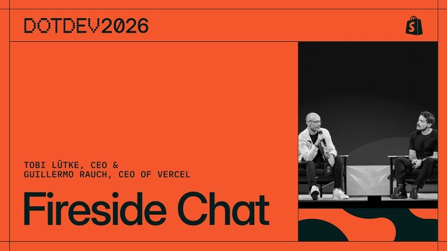 Fireside Chat with Tobias Lütke and Guillermo Rauch | DotDev 2026