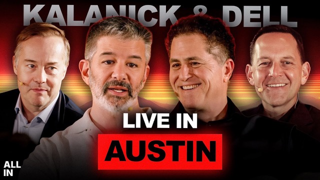 Two Legendary Founders: Travis Kalanick & Michael Dell Live from Austin, Texas