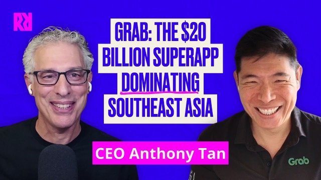 Grab's rise from rideshare to superapp in Asia, with Anthony Tan
