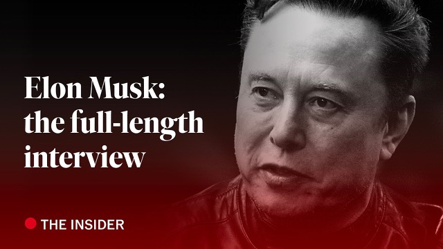 The full-length interview with Elon Musk